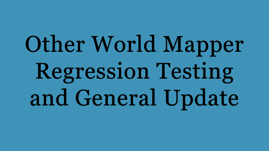 Regression Testing and General Update
